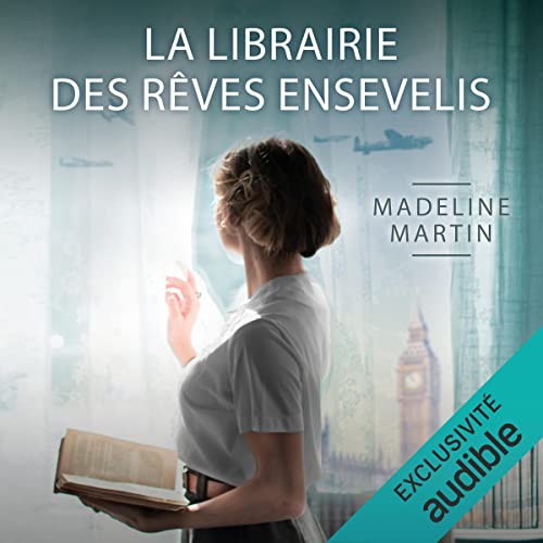 La librairie des rêves ensevelis Audiobook By Madeline Martin cover art