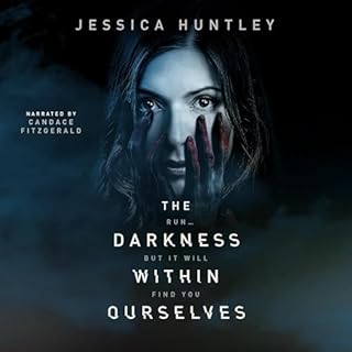 The Darkness Within Ourselves Audiobook By Jessica Huntley cover art