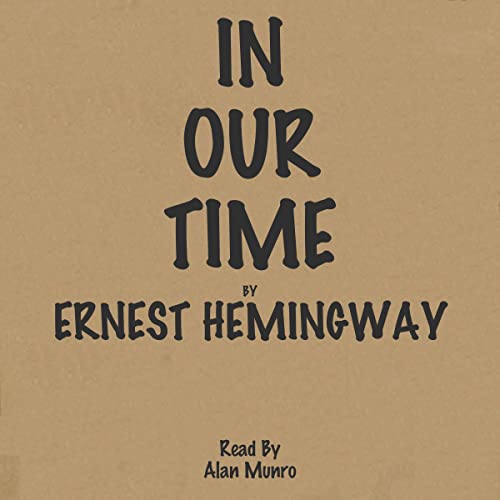 In Our Time Audiolivro Por Ernest Hemingway capa