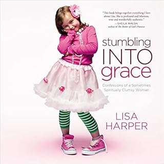 Stumbling into Grace Audiolibro Por Lisa Harper arte de portada