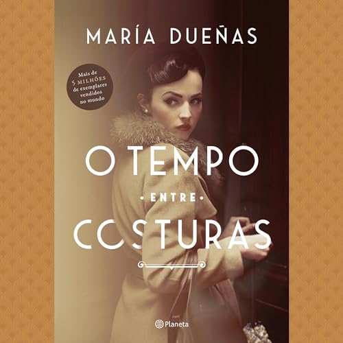 O tempo entre costuras [The Time Between Seams] cover art