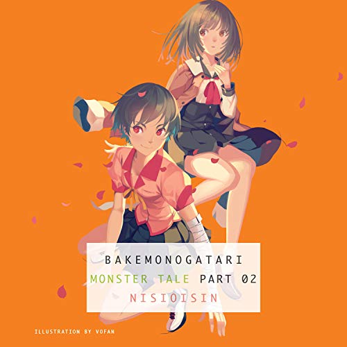 BAKEMONOGATARI, Part 2 Audiobook By NISIOISIN cover art