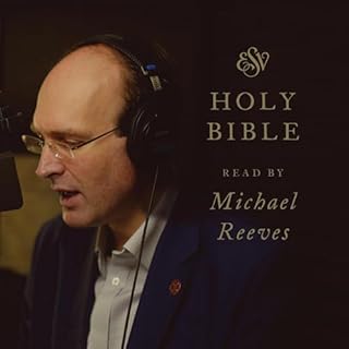 ESV Audio Bible, Read by Michael Reeves Audiobook By Crossway Books cover art