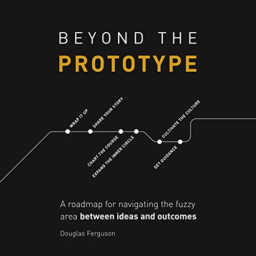 Beyond the Prototype Audiobook By Douglas Ferguson cover art