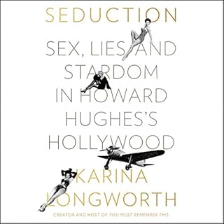 Seduction Audiolibro Por Karina Longworth arte de portada