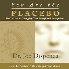 You Are the Placebo Meditation 1 - Revised Edition cover art