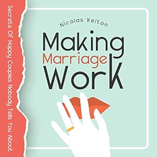 Making Marriage Work Audiolibro Por Nicolas Kelton arte de portada