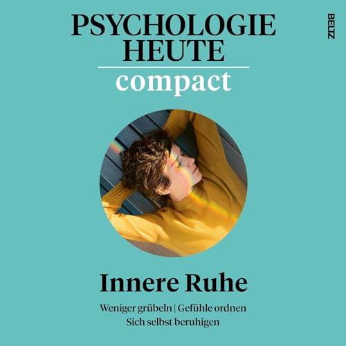 Innere Ruhe Audiobook By Psychologie Heute, Verlagsgruppe Beltz cover art