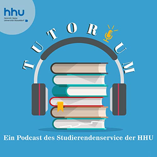 Tutorium - Podcast zu Studienwahl, Weiterentwicklung und neuen Perspektiven cover art