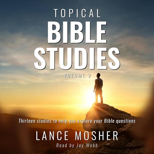 Topical Bible Studies, Volume 2 Audiolibro Por Lance Mosher arte de portada