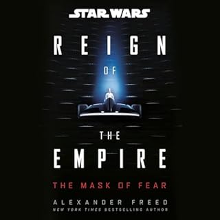 Star Wars: The Mask of Fear (Reign of the Empire) Audiobook By Alexander Freed cover art