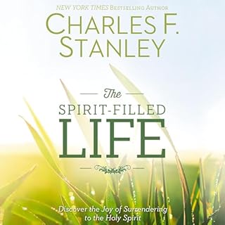 The Spirit-Filled Life Audiobook By Charles F. Stanley cover art