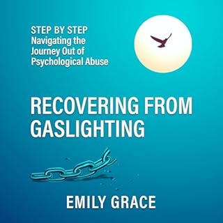 Recovering from Gaslighting Audiobook By Emily Grace cover art