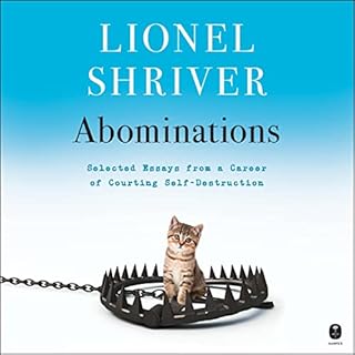 Abominations Audiolibro Por Lionel Shriver arte de portada