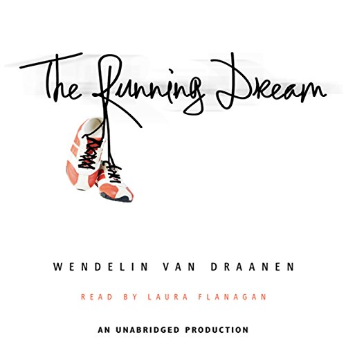 The Running Dream Audiolivro Por Wendelin Van Draanen capa