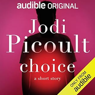 Choice Audiobook By Jodi Picoult cover art