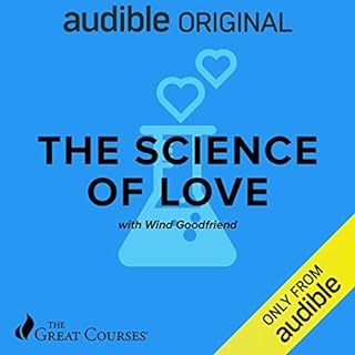 The Science of Love Audiolibro Por Wind Goodfriend, The Great Courses arte de portada