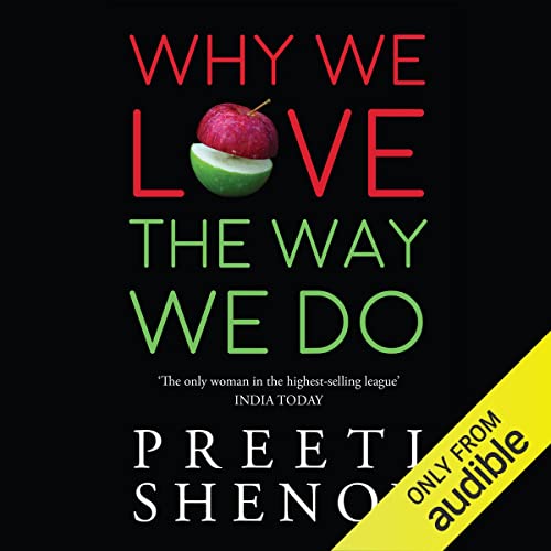 Why We Love the Way We Do Audiobook By Preeti Shenoy cover art