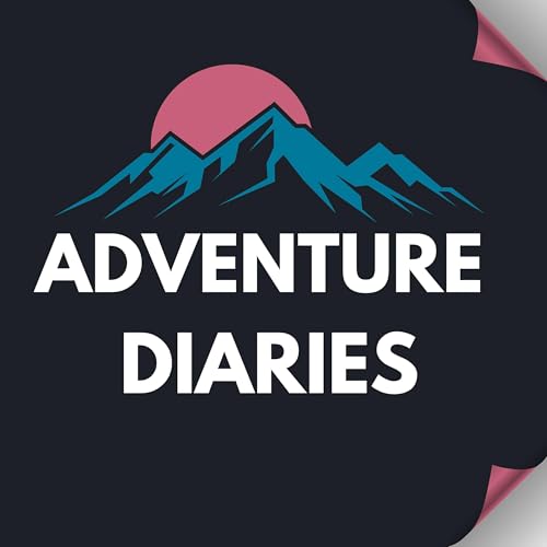 Adventure Diaries Podcast By Chris Watson cover art