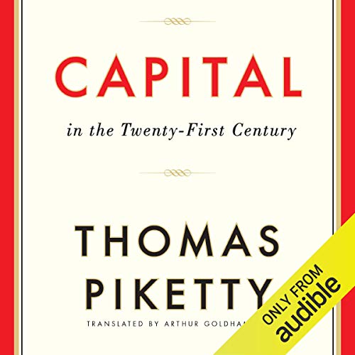 Capital in the Twenty-First Century Audiobook By Thomas Piketty, Arthur Goldhammer - translator cover art