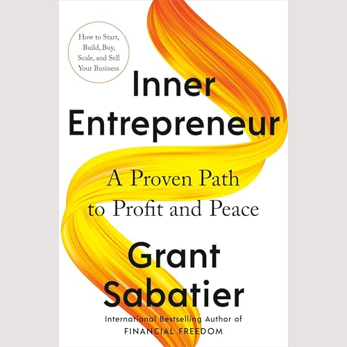 Inner Entrepreneur Audiobook By Grant Sabatier cover art