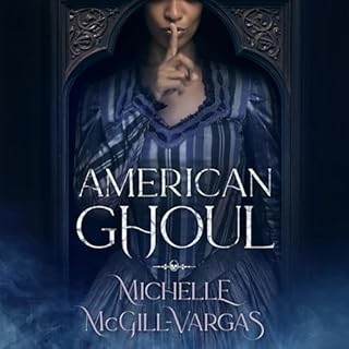 American Ghoul Audiobook By Michelle McGill-Vargas cover art