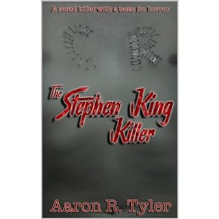 THE STEPHEN KING KILLER Audiobook By Aaron R. Tyler cover art