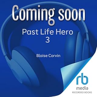 Past Life Hero 3: A LitRPG Adventure Audiolibro Por Blaise Corvin arte de portada