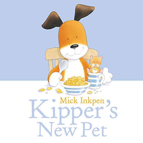 Kipper: Kipper's New Pet cover art