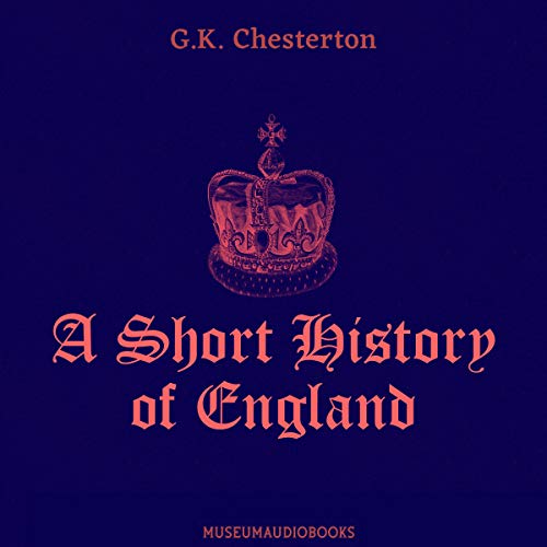 A Short History of England Audiolivro Por G. K. Chesterton capa