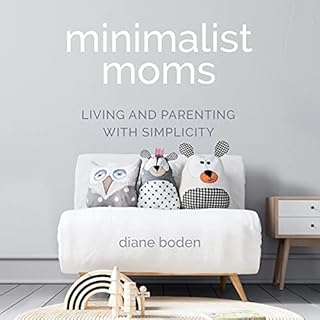 Minimalist Moms Audiolibro Por Diane Boden arte de portada