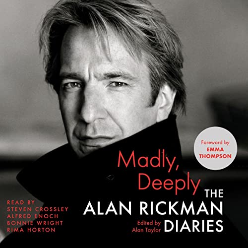 Madly, Deeply Audiobook By Alan Rickman, Alan Taylor - editor, Emma Thompson - foreword cover art