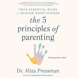 The 5 Principles of Parenting Audiobook By Aliza Pressman cover art