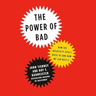 The Power of Bad Audiobook By John Tierney, Roy F. Baumeister cover art