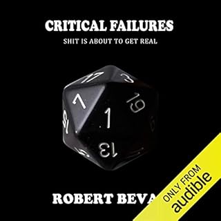 Critical Failures Audiobook By Robert Bevan cover art