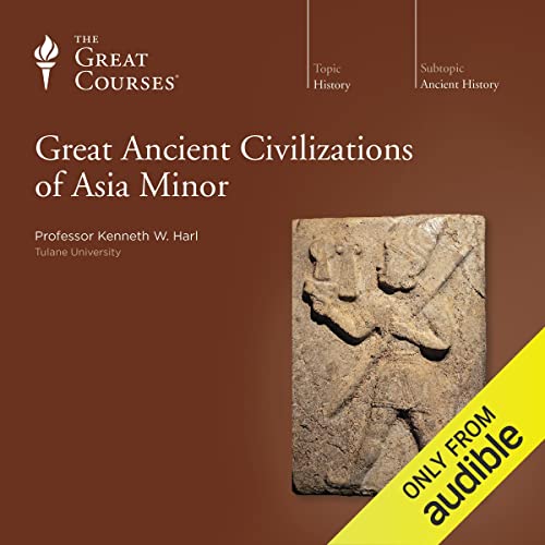 Great Ancient Civilizations of Asia Minor cover art