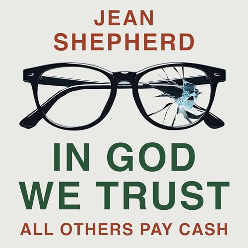 In God We Trust Audiolibro Por Jean Shepherd arte de portada