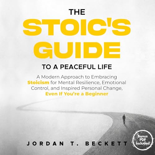 The Stoic's Guide to a Peaceful Life Audiobook By Jordan T. Beckett cover art