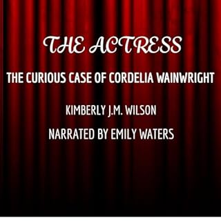 The Actress Audiobook By Kimberly J.M. Wilson cover art