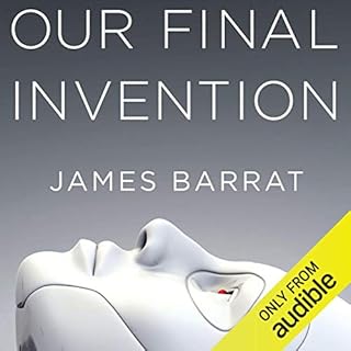 Our Final Invention Audiobook By James Barrat cover art