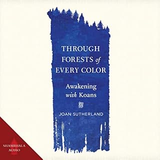 Through Forests of Every Color Audiobook By Joan Sutherland cover art