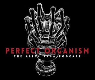 Perfect Organism: The Alien Saga Podcast Audiobook By Perfect Organism Podcast Bleav cover art