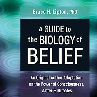 A Guide to the Biology of Belief cover art