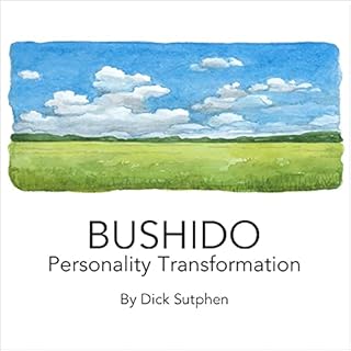 Bushido Personality Transformation Audiobook By Dick Sutphen cover art