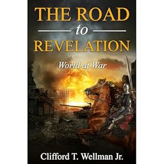 The Road to Revelation 2 Audiobook By Clifford T. Wellman Jr. cover art