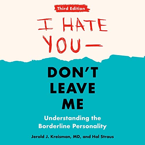 I Hate You - Don't Leave Me: Third Edition Audiolibro Por Jerold J. Kreisman, Hal Straus arte de portada