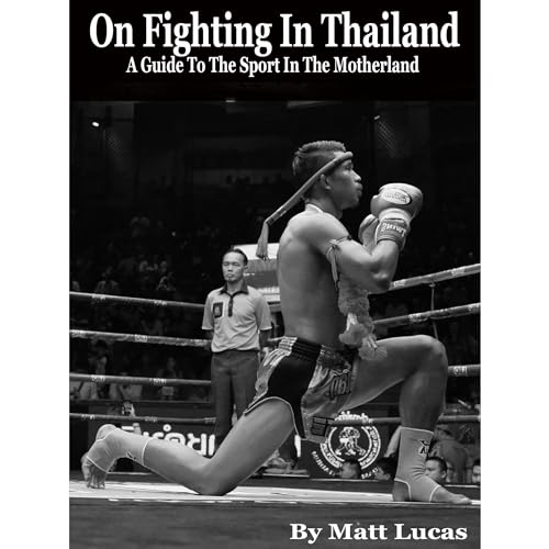 On Fighting In Thailand Audiobook By Matt Lucas cover art