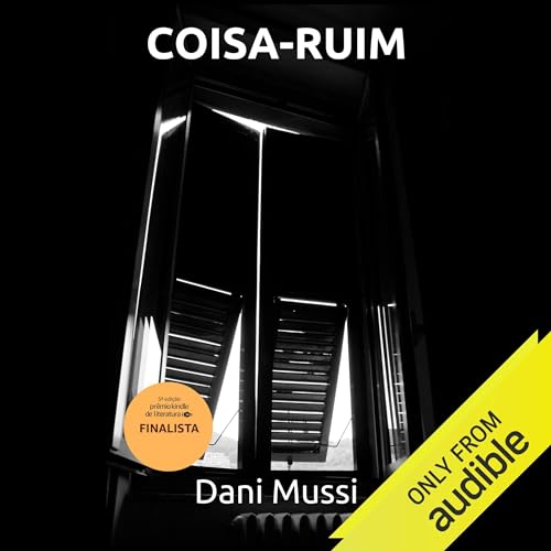 Coisa-Ruim Audiolivro Por Dani Mussi capa