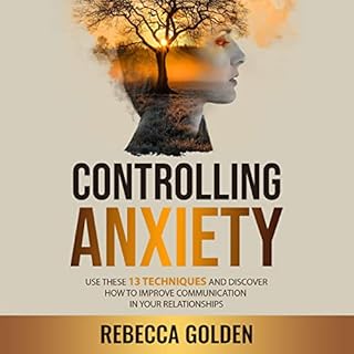 Controlling Anxiety Audiobook By Rebecca Golden cover art