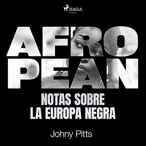 Afropean: Notas sobre la Europa negra Audiolibro Por Johny Pitts arte de portada